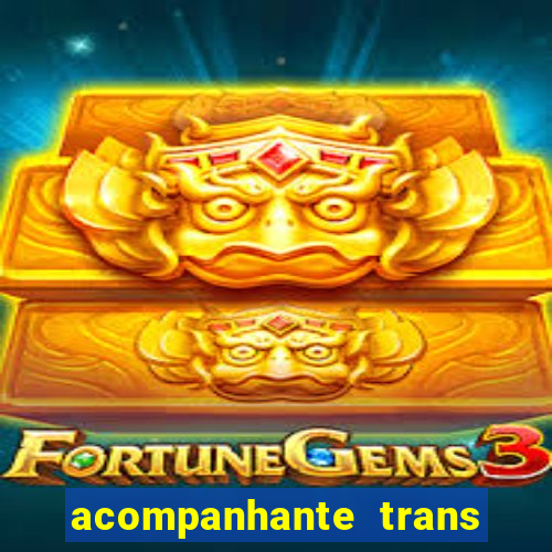 acompanhante trans em porto alegre
